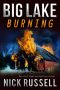 [Big Lake 06] • Big Lake Burning